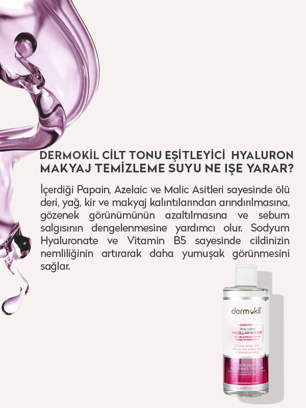 Hyaluron içeren micellar makyaj temizleme suyu ile cildi nazikçe temizleyen, makyaj kalıntılarını arındıran ve cilt tonunu eşitlemeye yardımcı bakım ürünü