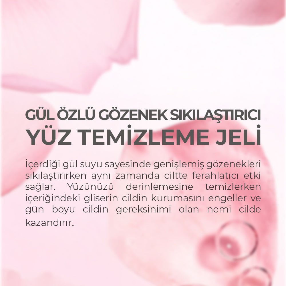 %100 doğal gül suyu içeren yüz temizleme jeli ile cildi nazikçe arındıran, nemlendiren ve daha canlı bir cilt görünümü kazandırmaya yardımcı olan bakım ürünü